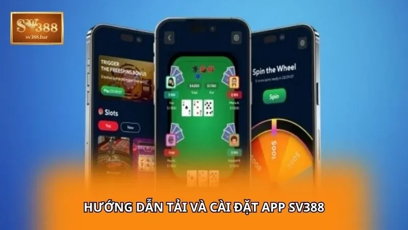 Hướng dẫn tải và cài đặt App SV388