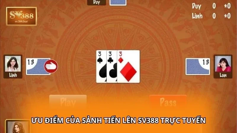 Ưu điểm của sảnh Tiến Lên SV388 trực tuyến